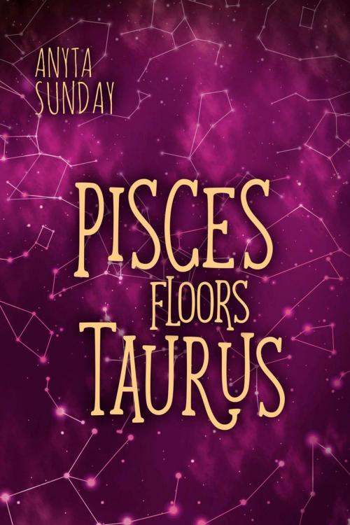 Cover of the book Pisces Floors Taurus: Signs of Love #4.5 by Anyta Sunday, Anyta Sunday