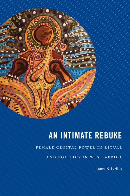 Cover of the book An Intimate Rebuke by Laura S. Grillo, Duke University Press