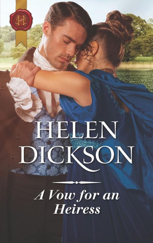 Cover of the book A Vow for an Heiress by Helen Dickson, Harlequin