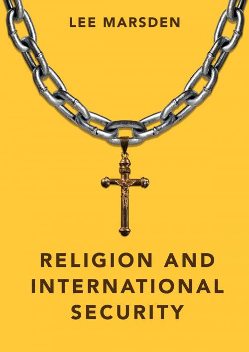 Cover of the book Religion and International Security by Lee Marsden, Wiley