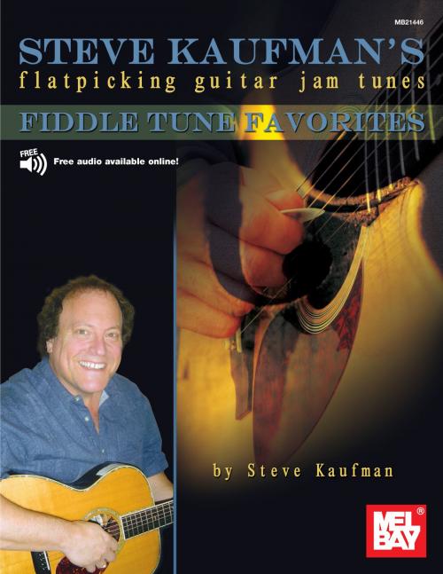 Cover of the book Steve Kaufman's Fiddle Tune Favorites by Steve Kaufman, Mel Bay Publications, Inc.