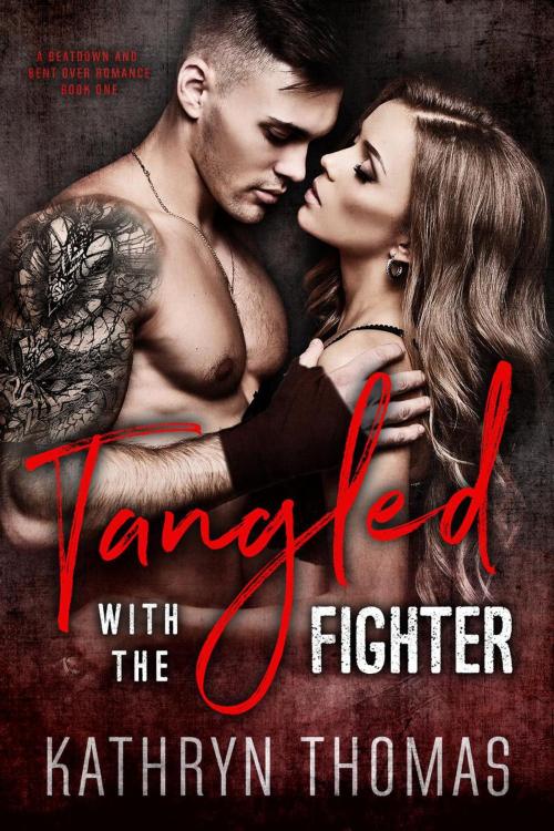Cover of the book Tangled with the Fighter by Kathryn Thomas, eBook Publishing World