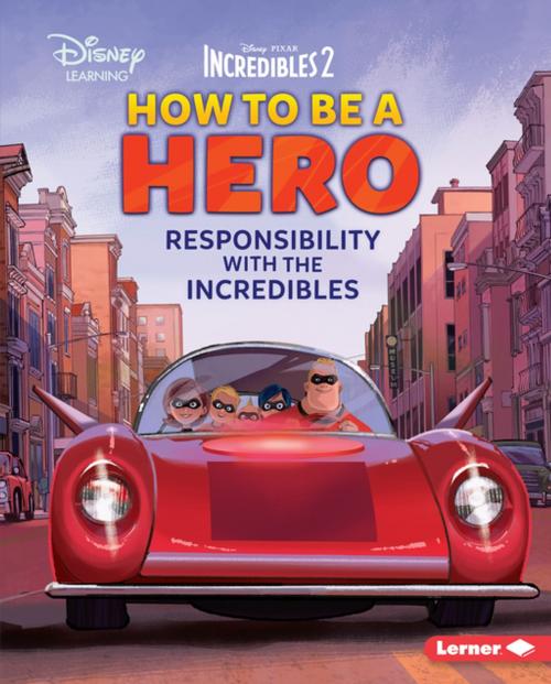 Cover of the book How to Be a Hero by Jennifer Boothroyd, Lerner Publishing Group