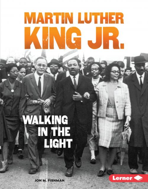 Cover of the book Martin Luther King Jr. by Jon M. Fishman, Lerner Publishing Group