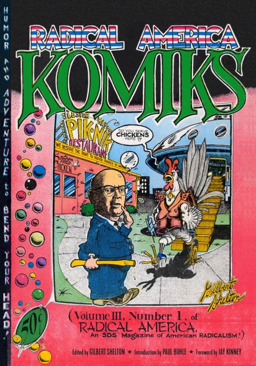 Cover of the book Radical America Komiks by Gilbert Shelton, Paul Buhle, Jay Kinney, Pm Press