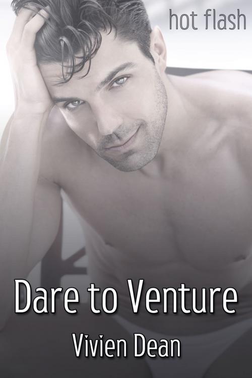 Cover of the book Dare to Venture by Vivien Dean, JMS Books LLC