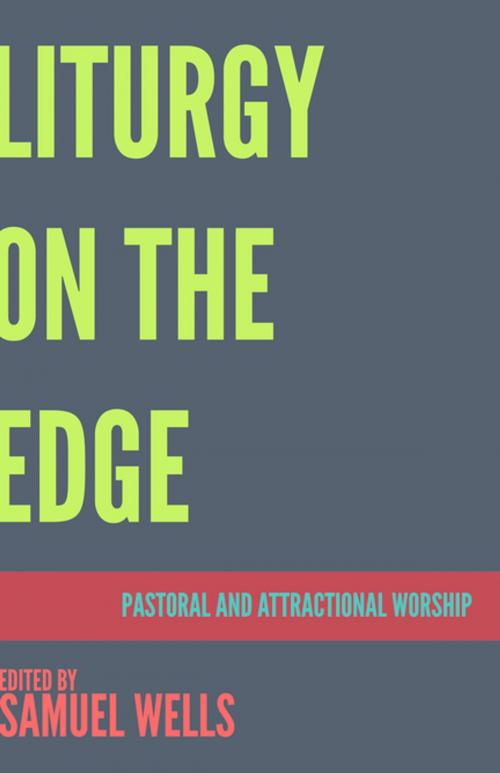 Cover of the book Liturgy on the Edge by , Church Publishing Inc.