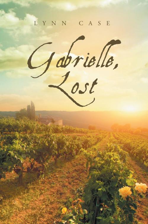 Cover of the book Gabrielle, Lost by Lynn Case, Westwood Books Publishing LLC