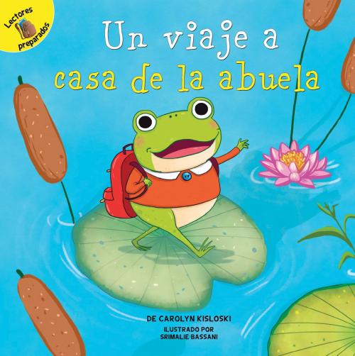 Cover of the book Un viaje a la casa de la abuela by Carolyn Kisloski, Rourke Educational Media