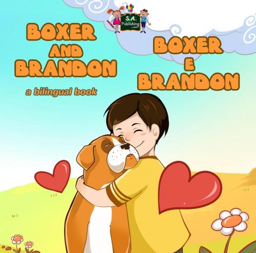 Cover of the book Boxer and Brandon Boxer e Brandon by Inna Nusinsky, KidKiddos Books Ltd.