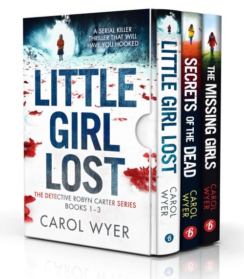 Cover of the book The Detective Robyn Carter Series: Books 1–3 by Carol Wyer, Bookouture