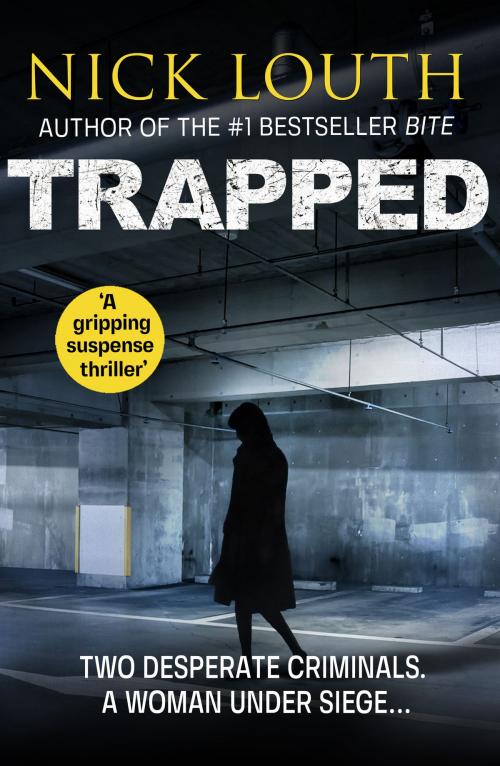 Cover of the book Trapped by Nick Louth, Canelo