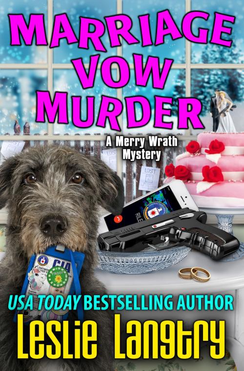 Cover of the book Marriage Vow Murder by Leslie Langtry, Gemma Halliday Publishing