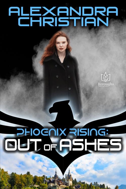 Cover of the book Out of Ashes by Alexandra Christian, Boroughs Publishing Group