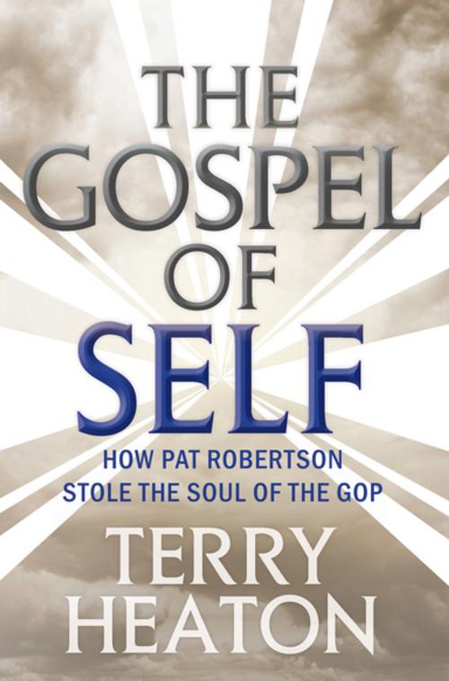 Cover of the book The Gospel of Self by Terry Heaton, OR Books