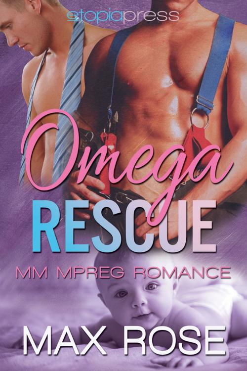 Cover of the book Omega Rescue: MM Alpha/Omega Shifter Mpreg by Max Rose, Etopia Press