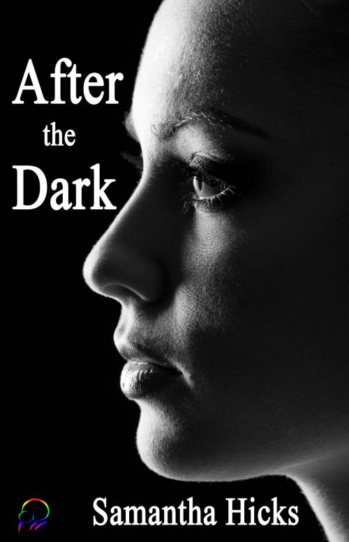 Cover of the book After the Dark by Samantha Hicks, Affinity Ebook Press NZ Ltd