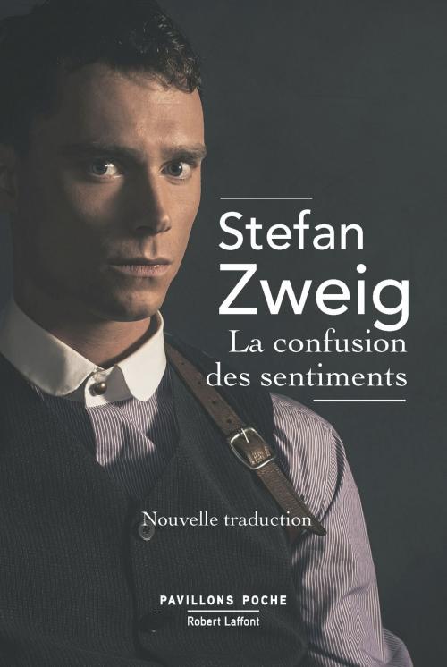 Cover of the book La Confusion des sentiments by Stefan ZWEIG, Groupe Robert Laffont