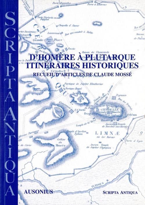 Cover of the book D'Homère à Plutarque. Itinéraires historiques by Claude Mossé, Ausonius Éditions