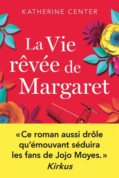 Cover of the book La Vie rêvée de Margaret by Katherine Center, Milady