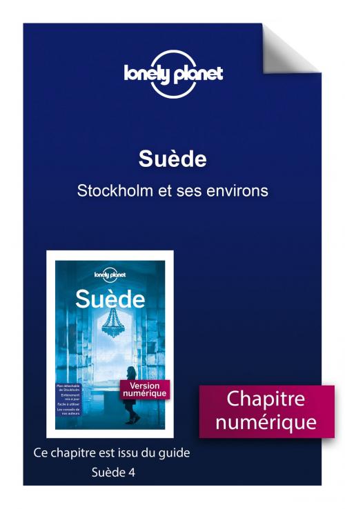 Cover of the book Suède - Stockholm et ses environs by LONELY PLANET FR, edi8