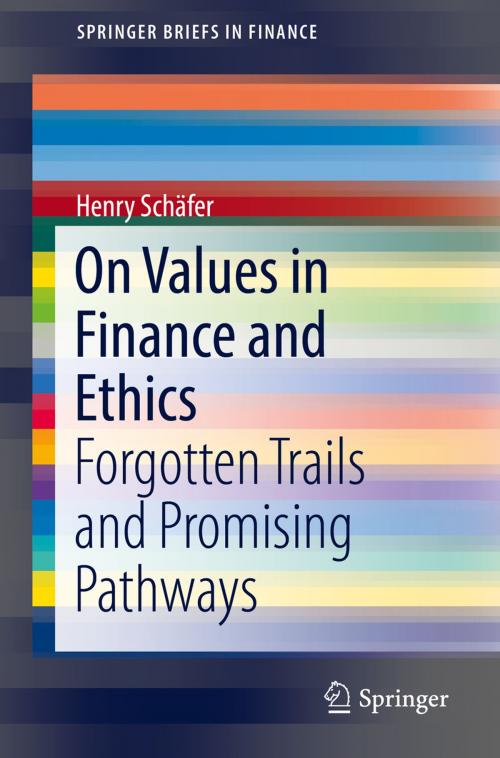 Cover of the book On Values in Finance and Ethics by Henry Schäfer, Springer International Publishing