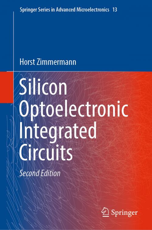Cover of the book Silicon Optoelectronic Integrated Circuits by Horst Zimmermann, Springer International Publishing