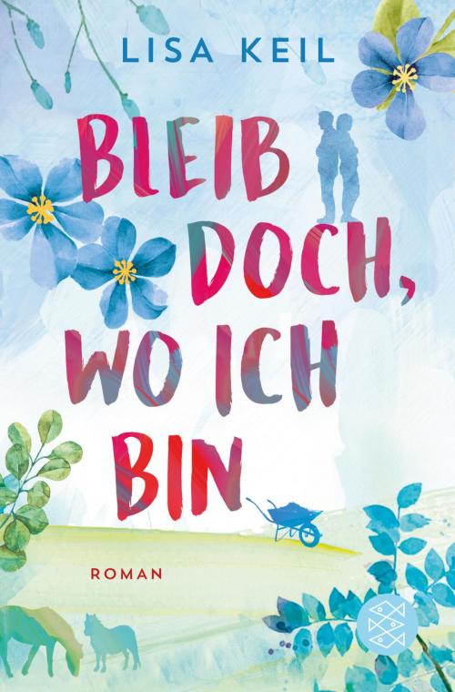 Cover of the book Bleib doch, wo ich bin by Lisa Keil, FISCHER E-Books