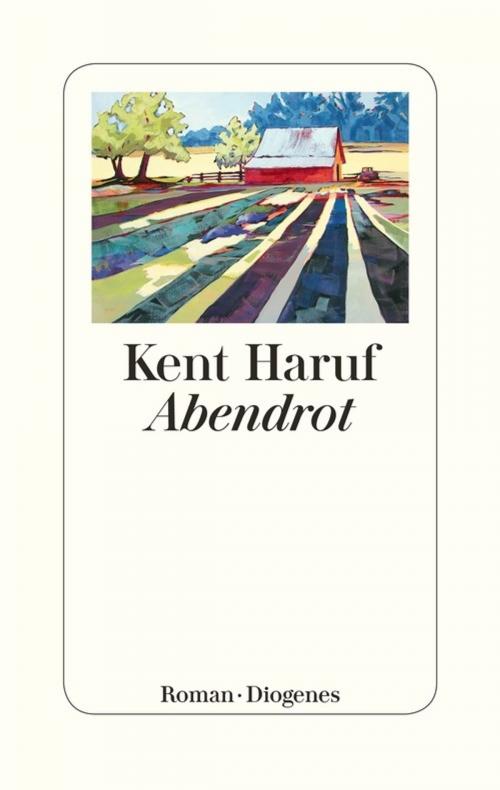 Cover of the book Abendrot by Kent Haruf, Diogenes