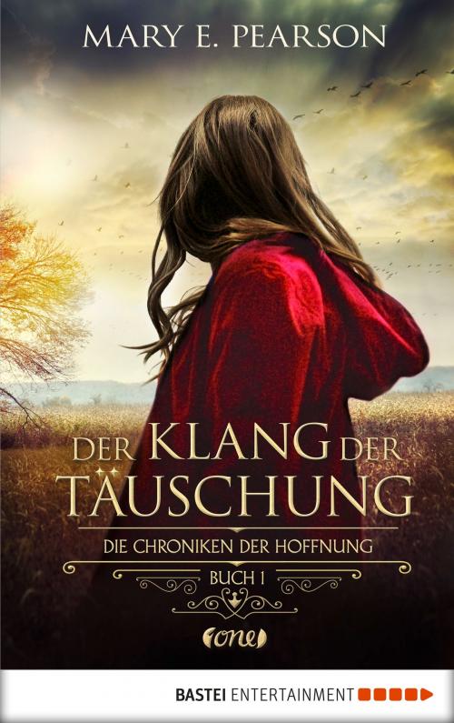 Cover of the book Der Klang der Täuschung by Mary E. Pearson, ONE