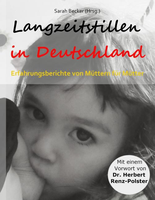 Cover of the book Langzeitstillen in Deutschland by , Books on Demand