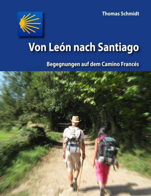 Cover of the book Von León nach Santiago by , Books on Demand