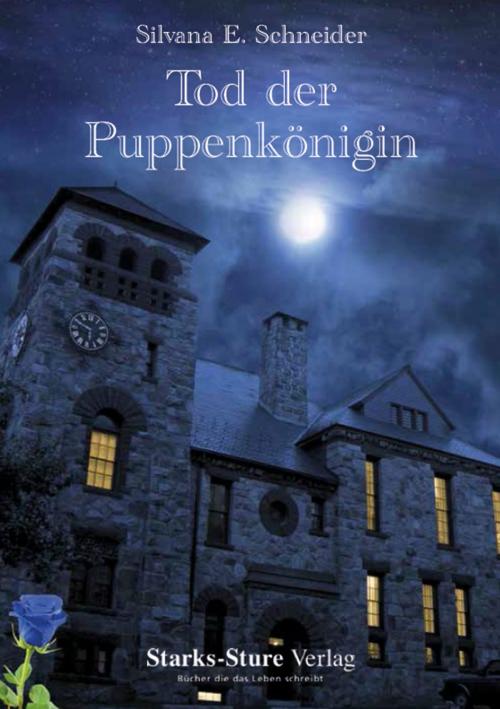 Cover of the book Tod der Puppenkönigin by Silvana E. Schneider, Starks-Sture-Verlag