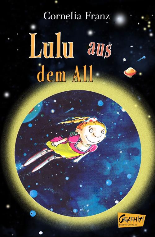 Cover of the book Lulu aus dem All by Cornelia Franz, Graphiti-Verlag