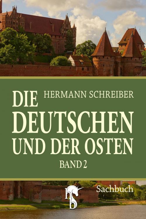 Cover of the book Die Deutschen und der Osten by Hermann Schreiber, hockebooks