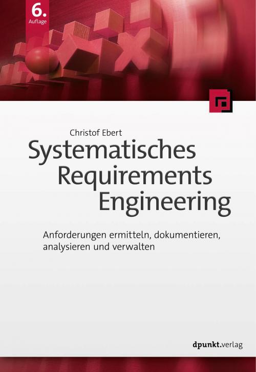 Cover of the book Systematisches Requirements Engineering by Christof Ebert, dpunkt.verlag