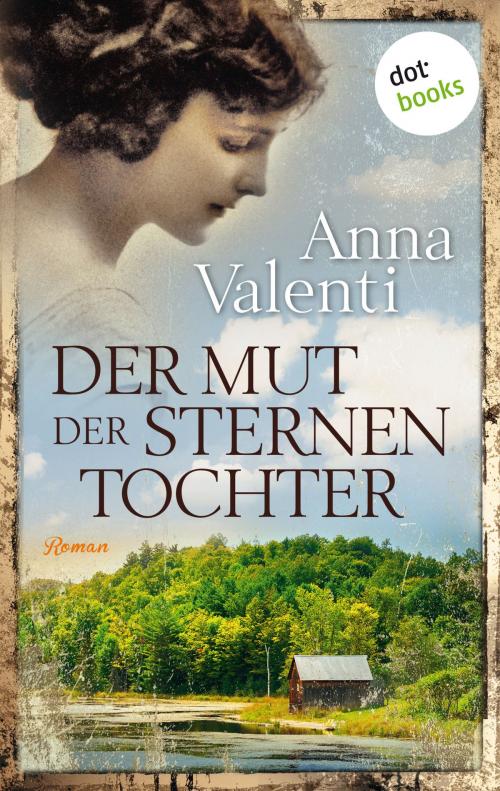 Cover of the book Der Mut der Sternentochter - Band 6 by Anna Valenti, dotbooks GmbH