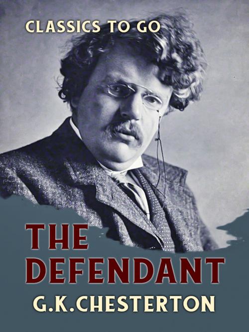 Cover of the book The Defendant by G. K. Chesterton, Otbebookpublishing