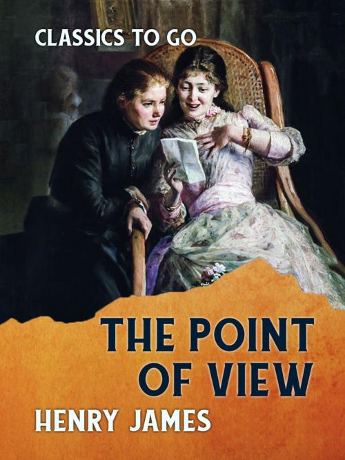 Cover of the book The Point of View by Henry James, Otbebookpublishing