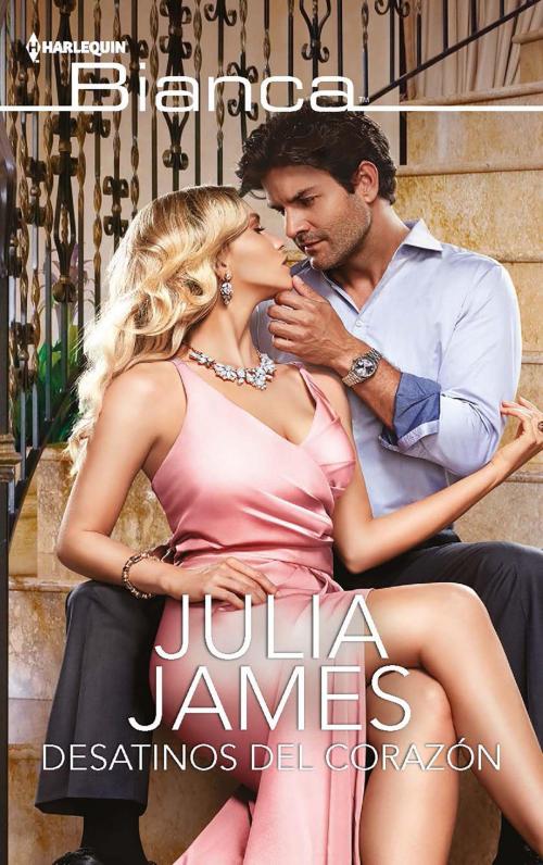 Cover of the book Desatinos del corazón by Julia James, Harlequin, una división de HarperCollins Ibérica, S.A.