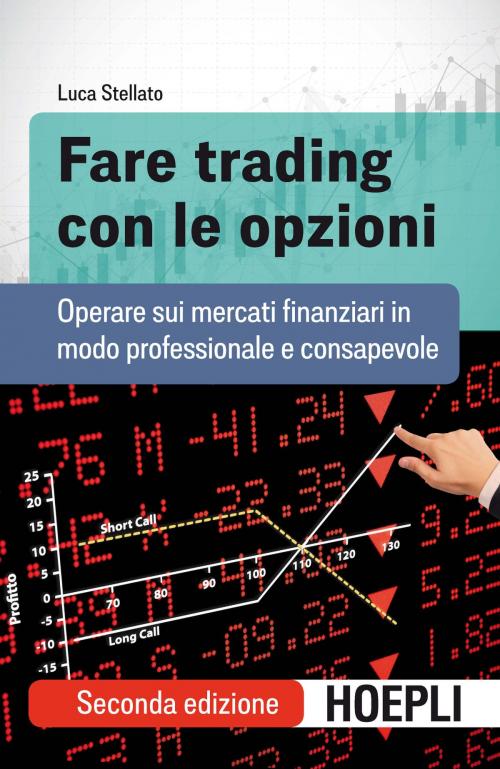 Cover of the book Fare trading con le opzioni by Luca Stellato, Hoepli