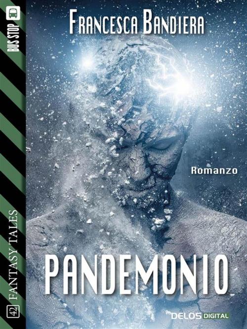 Cover of the book Pandemonio by Francesca Bandiera, Delos Digital