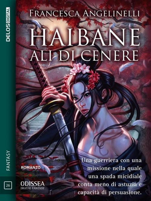 Cover of the book Haibane - Ali di cenere by Francesca Angelinelli, Delos Digital