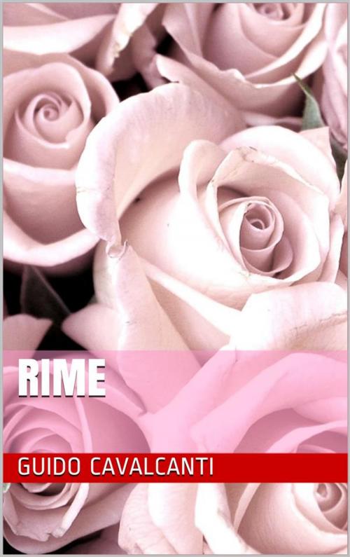 Cover of the book Rime by Guido Cavalcanti, Scrivere