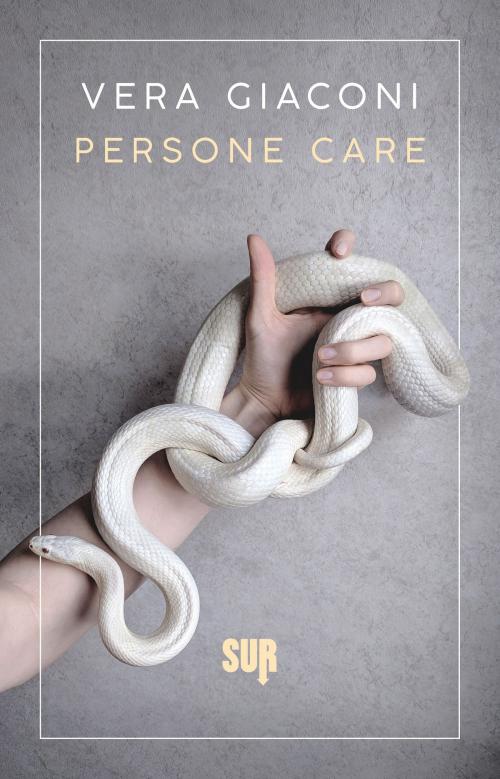 Cover of the book Persone care by Vera Giaconi, SUR