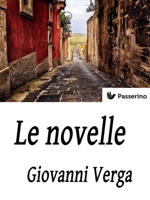 Cover of the book Le novelle by Giovanni Verga, Passerino