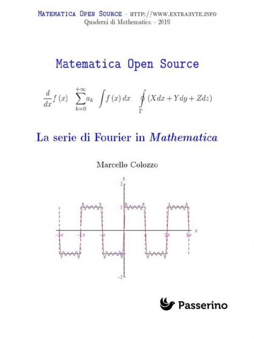 Cover of the book La serie di Fourier in Mathematica by Marcello Colozzo, Passerino