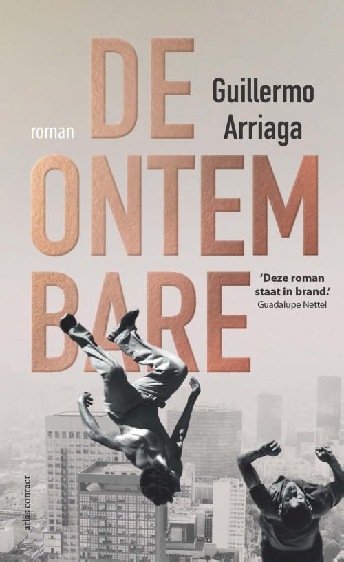 Cover of the book De ontembare by Guillermo Arriaga, Atlas Contact, Uitgeverij