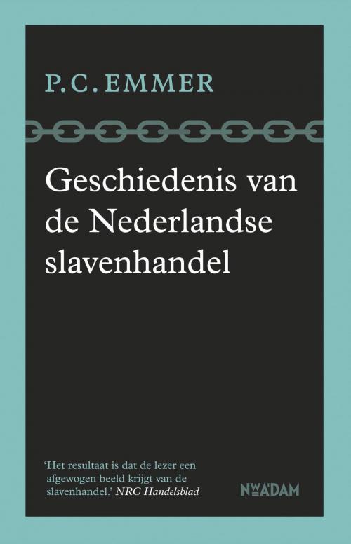 Cover of the book Geschiedenis van de Nederlandse slavenhandel by Piet Emmer, Nieuw Amsterdam