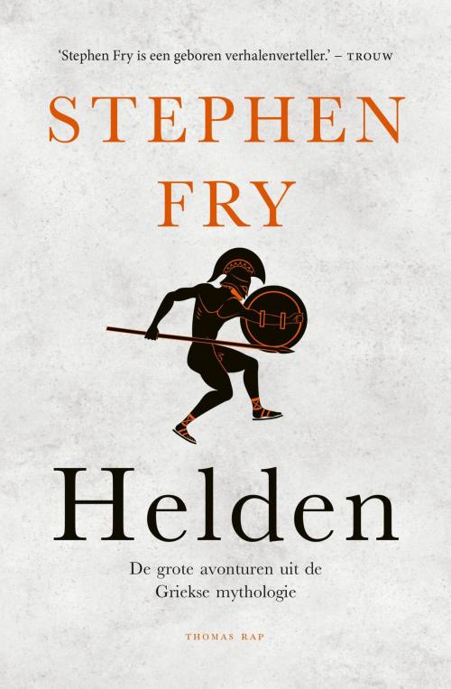 Cover of the book Helden by Stephen Fry, Bezige Bij b.v., Uitgeverij De